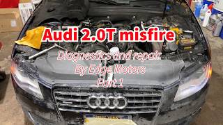 Audi 2.0T misfire diagnostics by Edge Motors
