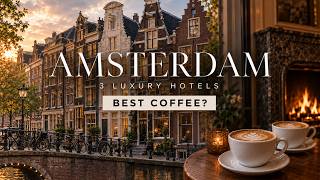 Which Luxury Hotel Has the Best Coffee in Amsterdam?