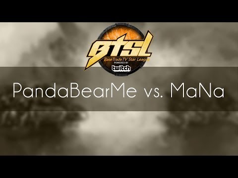 PandaBearMe vs. MaNa - ZvP - BTSL EU Group C