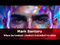 Mark Santoru - When Im Undone (Andru's Extended Version)