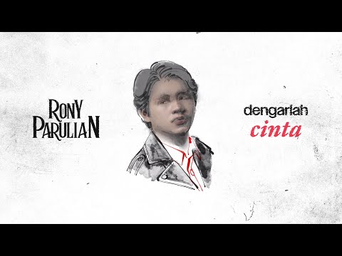 Rony Parulian - Dengarlah Cinta (Official Lyric Video)