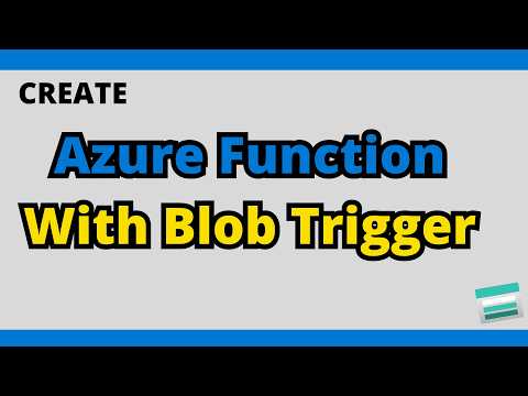 How To Create Azure Function With Blob Storage Trigger