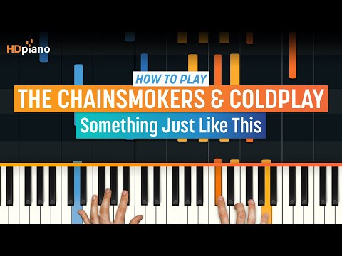 How to Play "Something Just Like This" by The Chainsmokers & Coldplay | HDpiano (Part 1) Tutorial
