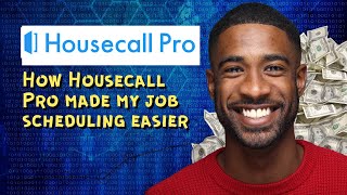 How Housecall Pro made my job scheduling easier