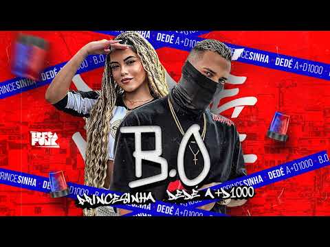 DEDÉ A+D1000, PRINCESINHA - B.O - #bregafunk