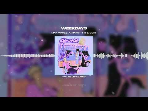 [FREE FOR PROFIT] MAY WAVE$ X MAYOT - «WEEKDAYS» | TYPE BEAT 2022
