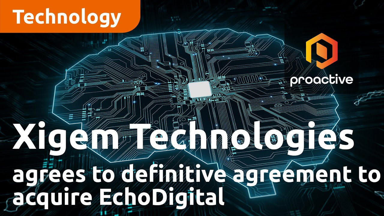 Xigem Technologies agrees to definitive agreement to acquire EchoDigital