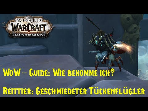 WoW-Guide: Wie bekomme ich das Reittier Geschmiedeter Tückenflügler?