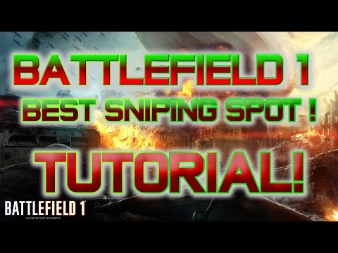 Battlefield 1 - Best Sniping Spot!? - Tutorial (Ballroom Blitz)