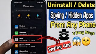How to Uninstall or Delete Spying Hidden Apps👌 2023