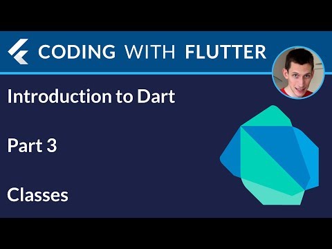 Introduction to Dart Part 3 Classes