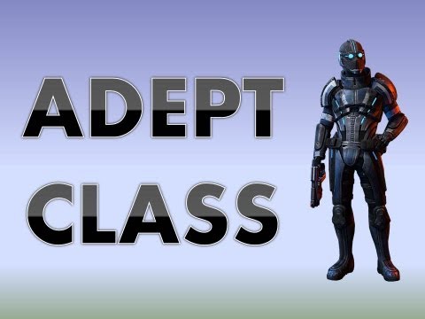 ME3 In Depth: Adept Class | Mass Effect 3 Multiplayer Guide