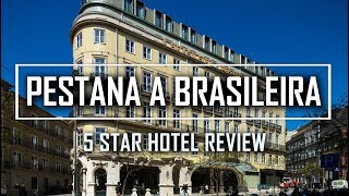 LUXURY HOTEL REVIEW IN OPORTO PORTUGAL PESTANA A BRASILEIRA HOTEL & HISTORIC CAF