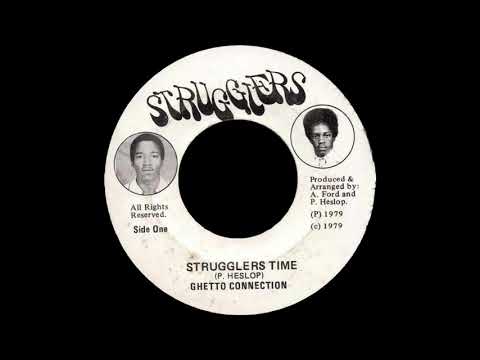 Ghetto Connection - Strugglers Time