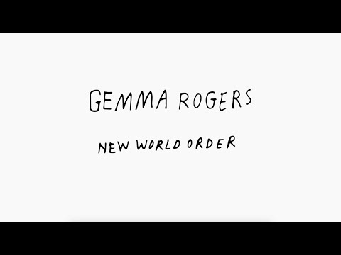 Gemma Rogers - NEW WORLD ORDER