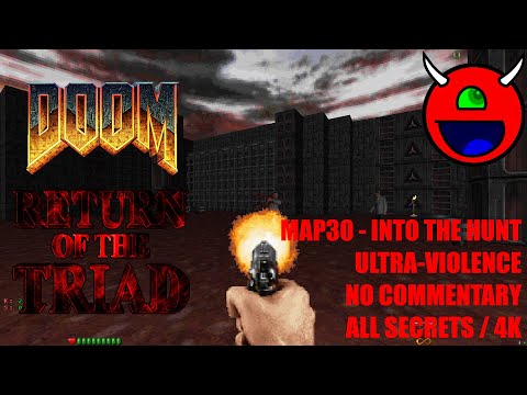 Doom: Return of the Triad TC - MAP30 The Hunt Begins - All Secrets No Commentary
