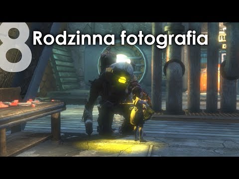 Zagrajmy w BioShock #8 Rodzinna fotografia