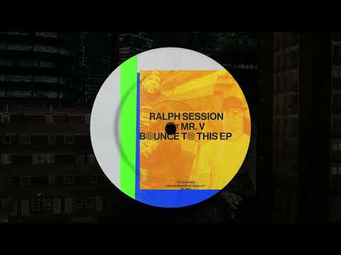 Ralph Session, Mr. V - Bounce To This (Hip House Mix)