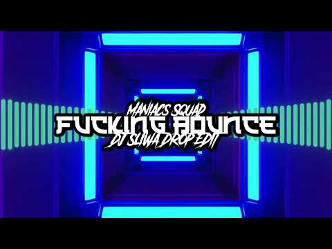 Maniacs Squad - FVCKING BOUNCE (DJ ŚLIWA EDIT 2023)