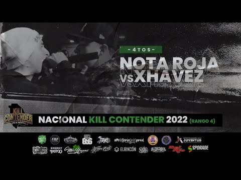 Nota Roja vs Xhavez | Cuartos | Nacional de #KillContender 2022