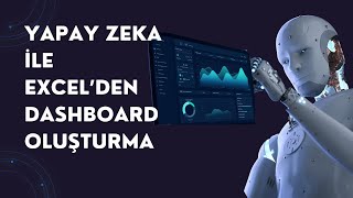 Yapay Zeka ile Excel'den İnsan Kaynakları Dashboardu