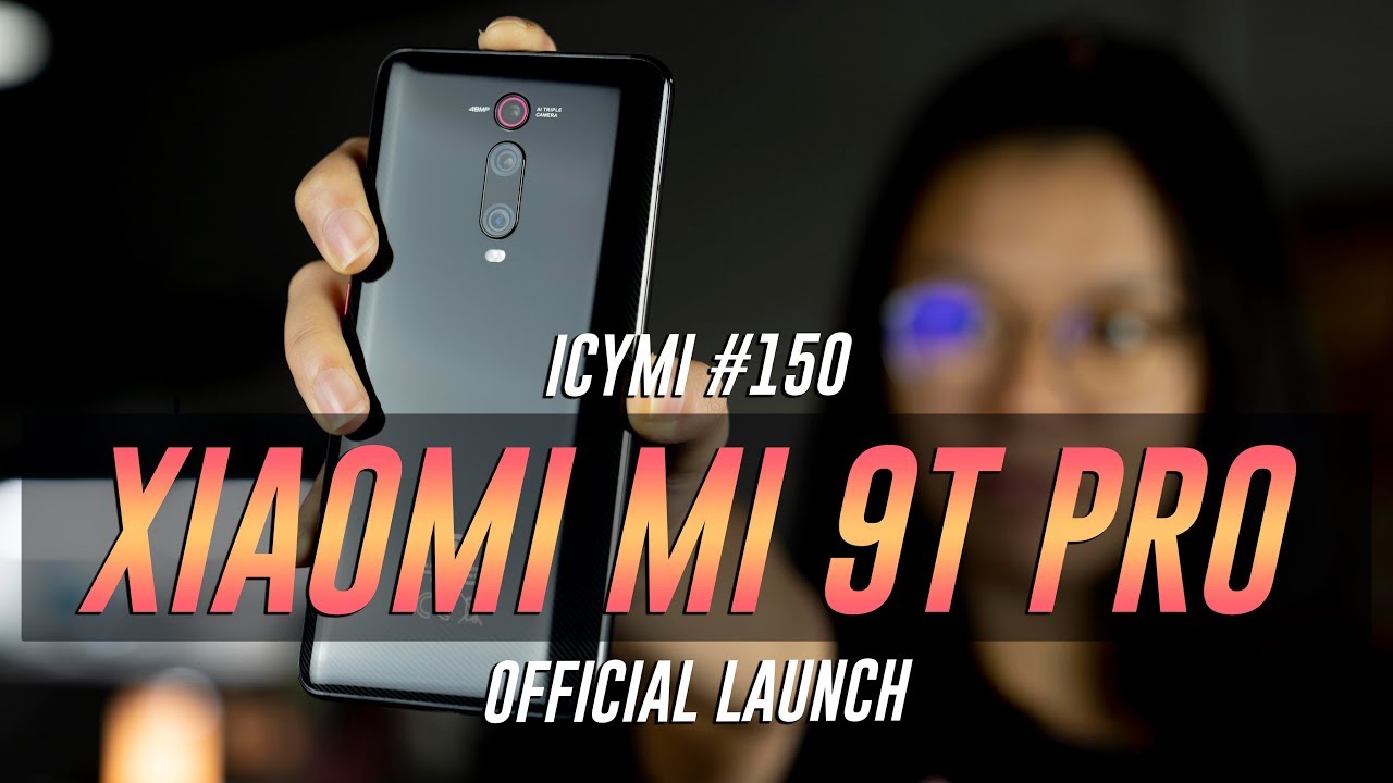ICYMI #150: Xiaomi Mi 9T Pro launch, HTC Wildfire X, MacBook Pros & more!