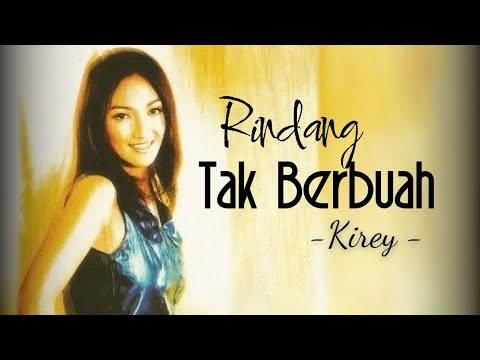 KIREY - Rindang Tak Berbuah || Lagu & lirik - Tembang kenangan