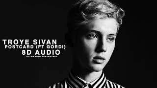 Troye Sivan - Postcard ft  Gordi (8D Audio)