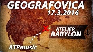 Video ATP MUSIC (live) GEOGRAFOVICA 2016 (Ateliér Babylon, 17.3.2016)