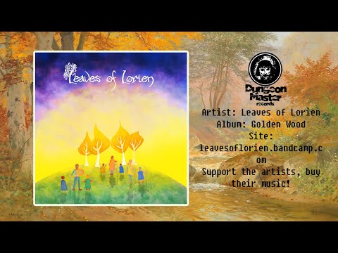 Leaves of Lorien - Golden Wood [2020] (Medieval, Fantasy, Dungeon Synth)