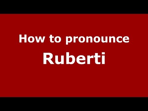 How to pronounce Ruberti