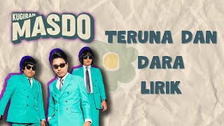 Download lagu Teruna dan Dara - MASDO (Lirik Video) | Macam P. Ramlee dan Saloma mp3