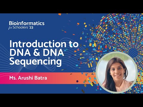 Introduction to DNA and DNA Sequencing | Ms. Arushi Batra