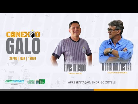 Conexão Galo - 28/06/2023 - Convidados Elvis Delgado e Leocir Dall"astra