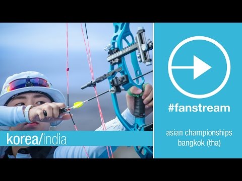 #FanStream: Korea v India – Compound Women Team Gold Final | Asian Champs 2015