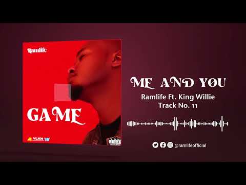 Ramlife - ME AND YOU Ft. King Willie