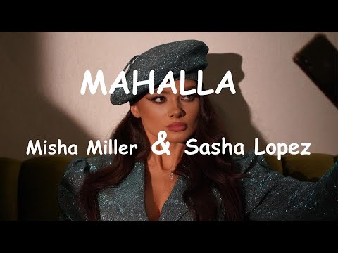 Misha Miller & Sasha Lopez - Mahala (Lyrics)
