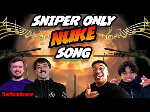 Sniper Only Nuke Song - The Main Devent