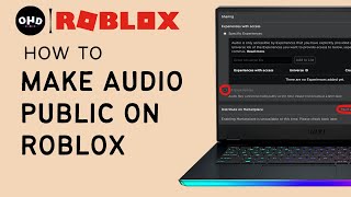 How to Make Audio Public on Roblox | Roblox How to Upload YOUR OWN AUDIO for Free
