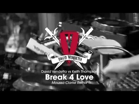 David Vendetta vs Keith Thompson - Break 4 Love (Moussa Clarke Remix)