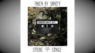 Taken By Sanity  - Strike (Official Audio)