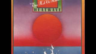 Heatwave - Lay It On Me - written by Rod Temperton