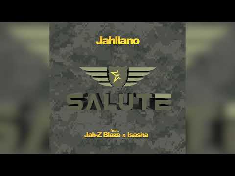 Jahllano Feat Jah Z Blaze & Isasha - Salute | Official Audio | The Brand Salute