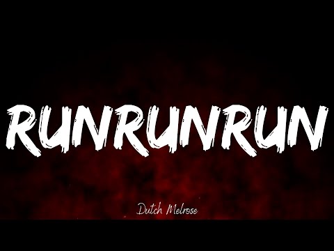 RUNRUNRUN (Lyrics) by Dutch Melrose | Mystical Vibez