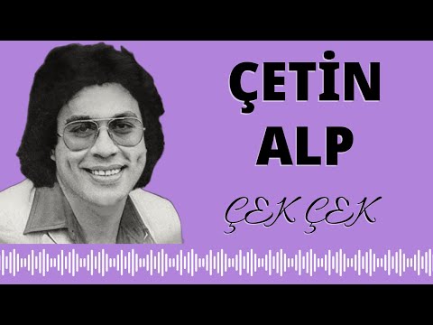 ÇEK ÇEK -  Çetin Alp