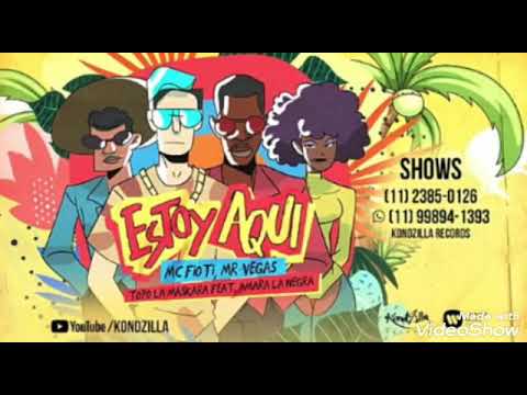 MC Fioti, MR. Vegas, Topo La Maskara feat. Amara La Negra - Estoy Aqui