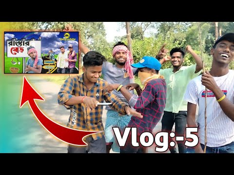 rastar mor video video shoot time || Bong Luchcha || Vlog:-5