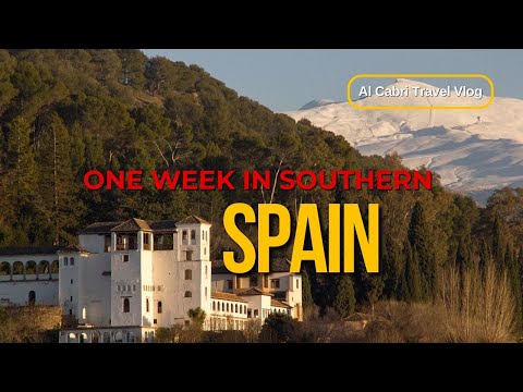Best Places to Visit in Southern Spain – Your Ultimate One-Week Itinerary!
