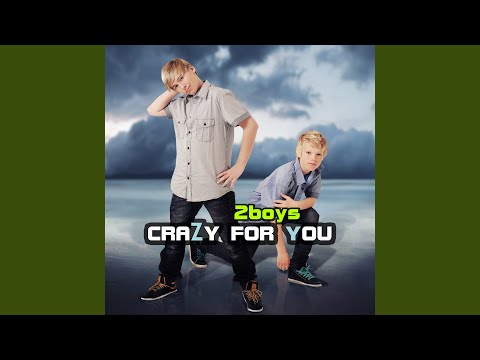Crazy for You