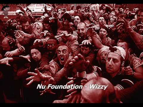 Nu Foundation - Wizzy